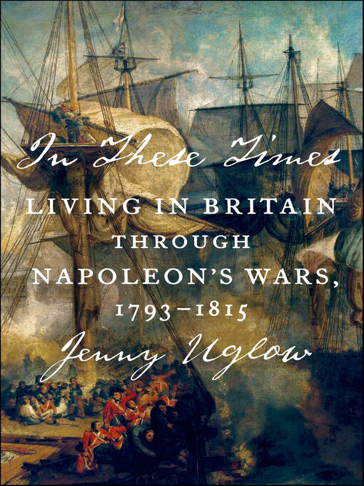 Title details for In These Times by Jenny Uglow - Available